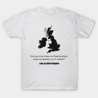 Look Up The UK Funny T-Shirt